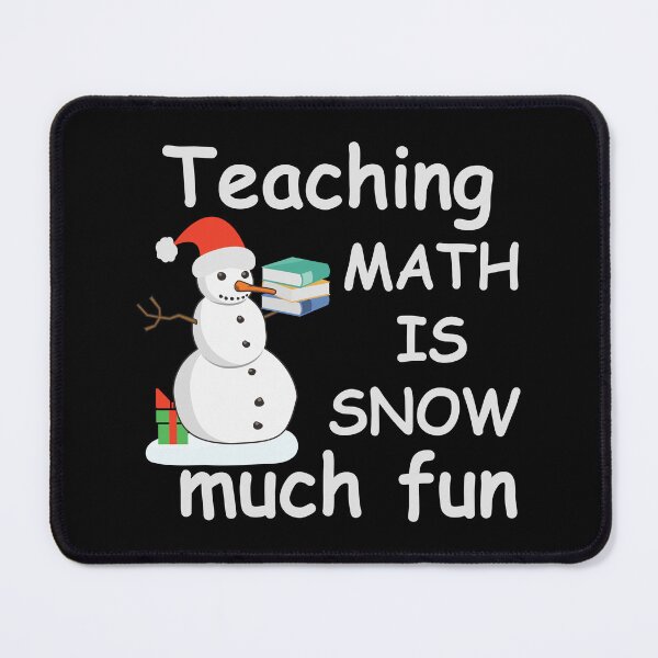 Item preview, Teaching Math is Snow Much Fun Christmas designed and sold by treasure-crafts.