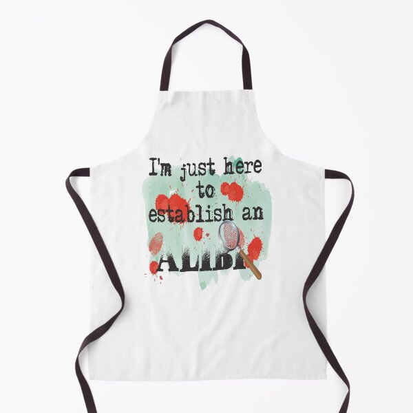 Item preview, I'm Just Here To Establish an Alibi-funny true crime gift idea designed and sold by BRtisticDesigns.