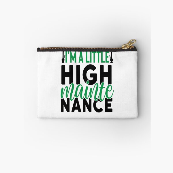 Item preview, I'm A Little Maintenance-gift for adults designed and sold by BRtisticDesigns.