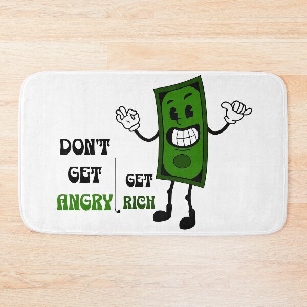 Item preview, Don't get angry, get rich designed and sold by Right-Fit27.