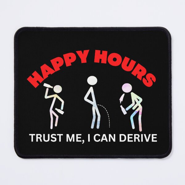 Item preview, Happy Hours, Trust Me I Can Derive designed and sold by Desiznn.