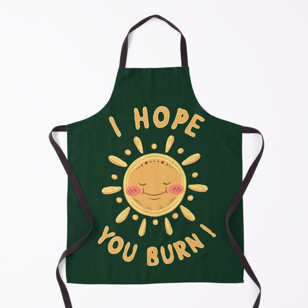 Item preview, I hope you burn designed and sold by SidTastic .