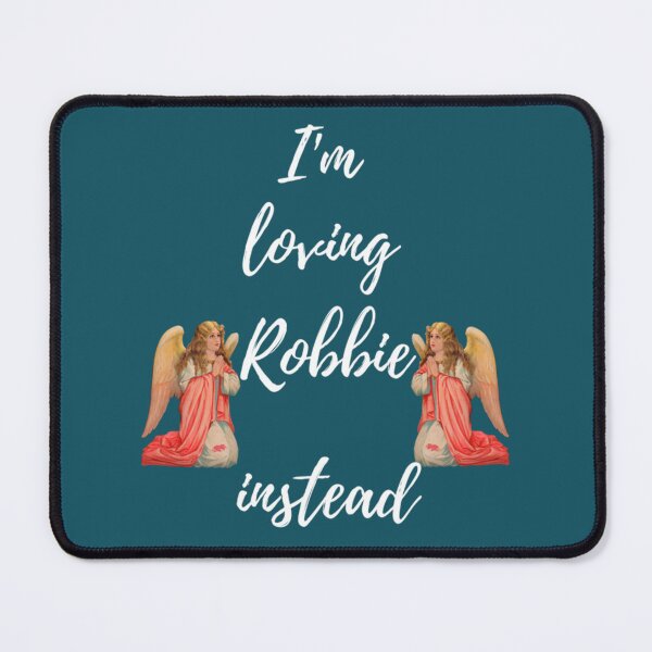 Item preview, I_m Loving Robbie Instead  Robbie Is My Angel Edition Fitted Scoop designed and sold by kaidlad44.
