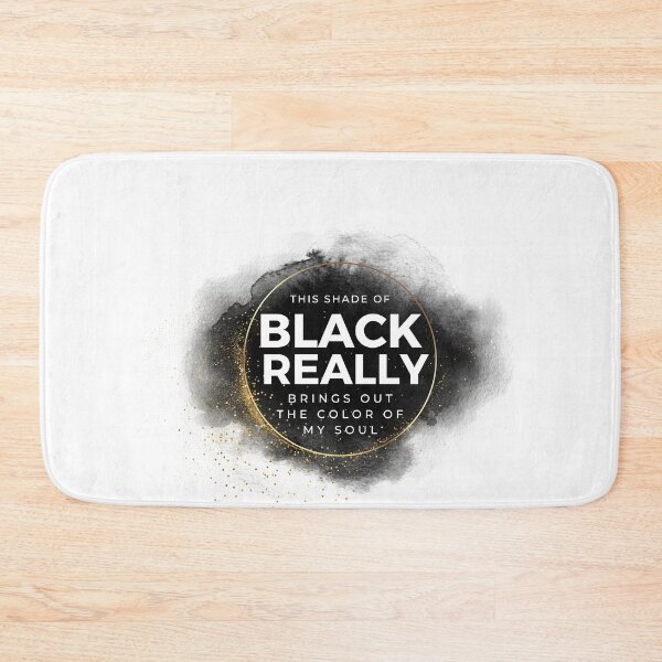 Item preview, this shade of black really brings out the color of my soul 2 designed and sold by FLOWER--ART.
