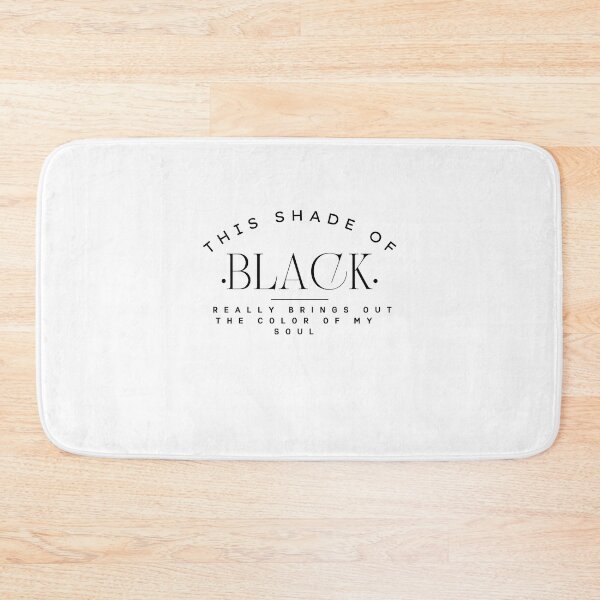 Item preview, this shade of black really brings out the color of my soul 4 designed and sold by FLOWER--ART.