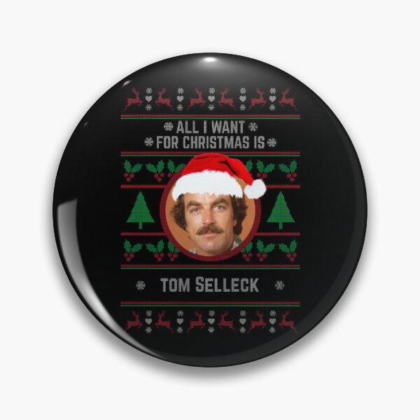 Item preview, All I want for Christmas is Tom Selleck     designed and sold by RoseveraElena.