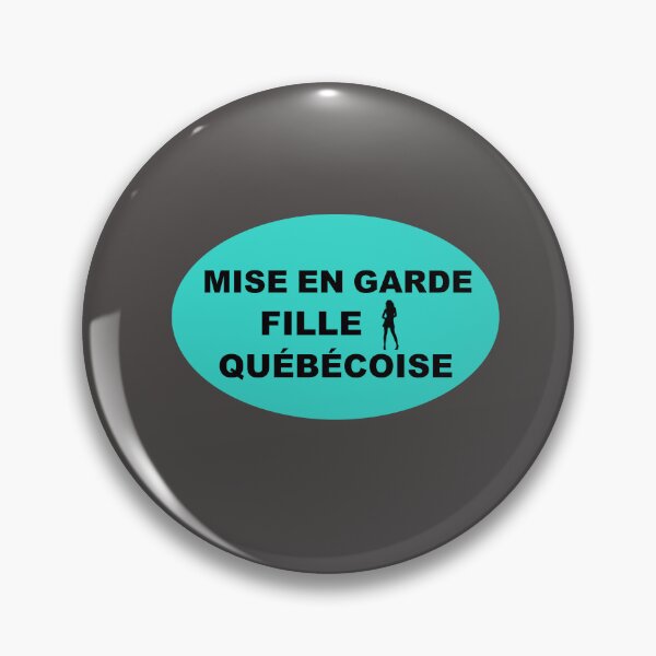 Item preview, MISE EN GARDE FILLE QUÉBÉCOISE (Caution Quebec Girl) designed and sold by lobodelnoir.