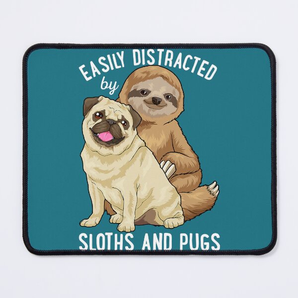 Item preview, Easily Distracted By Sloths And Pugs Cute Sloth Gifts designed and sold by Fiaklukckma.