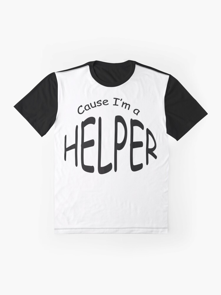 happy to help t shirt