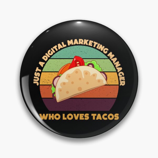 Item preview, Just a digital marketing manager who loves tacos, funny food lovers marketing manager job, humor, joke, meme, tacos lover designed and sold by SGS-.