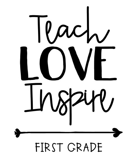 Download "Teach Love Inspire - First Grade " Posters by ...