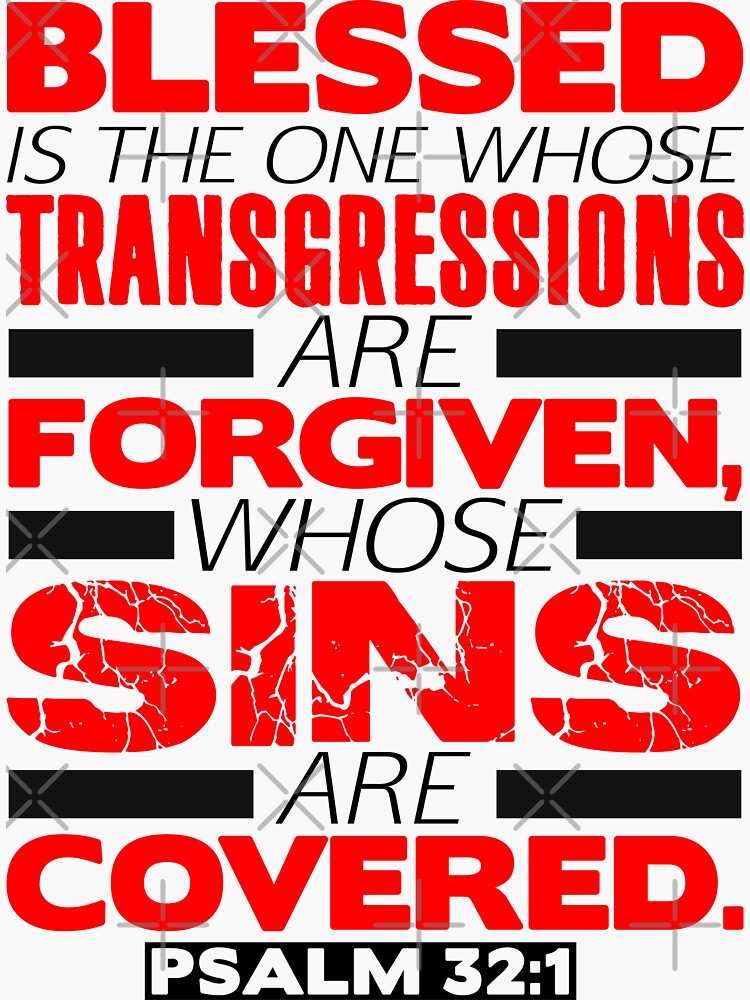 Blessed Psalm 32 1 Sticker For Sale By Plushism Redbubble blessed-psalm-32-1-sticker-for-sale-by-plushism-redbubble