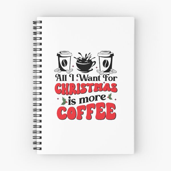 Item preview, all i want for Christmas is more  coffee Christmas designed and sold by fahimtshirt.