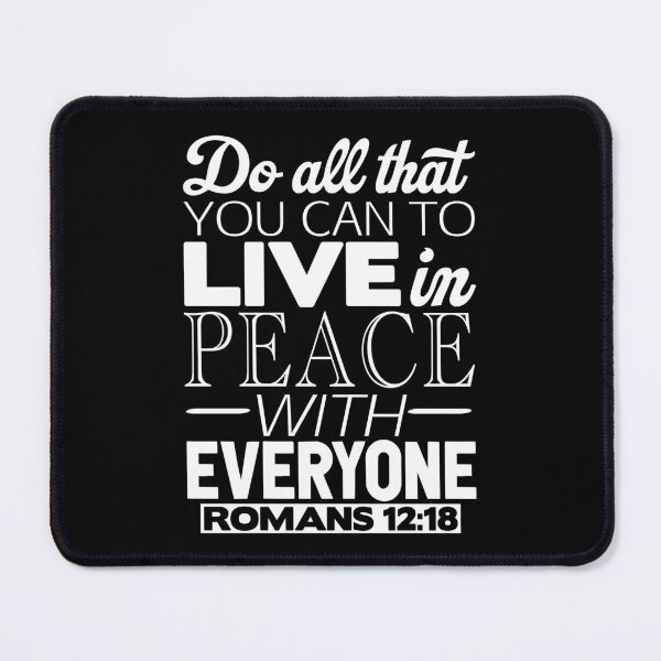 Item preview, Live In Peace With Everyone - Romans 12:18 designed and sold by plushism.