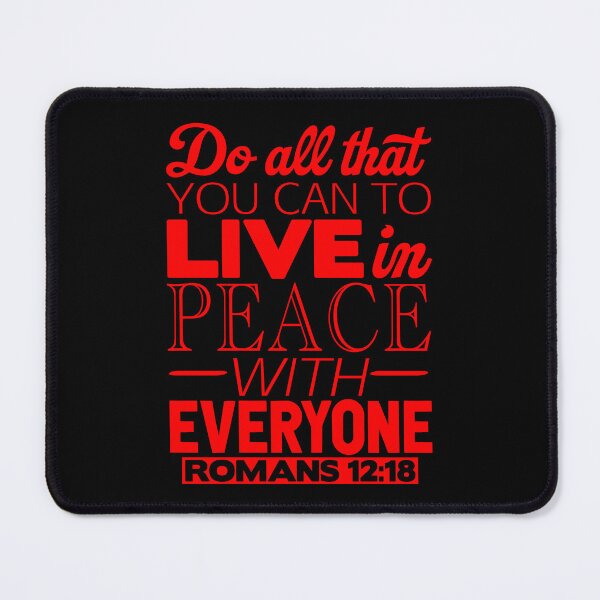 Item preview, Live In Peace With Everyone - Romans 12:18 designed and sold by plushism.