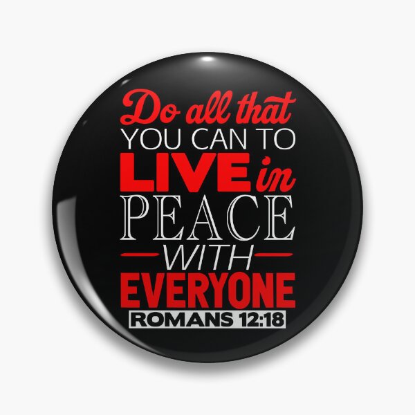 Item preview, Live In Peace With Everyone - Romans 12:18 designed and sold by plushism.