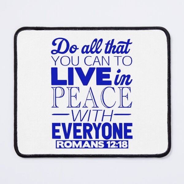 Item preview, Live In Peace With Everyone - Romans 12:18 designed and sold by plushism.