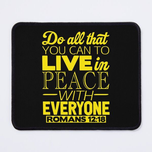 Item preview, Live In Peace With Everyone - Romans 12:18 designed and sold by plushism.