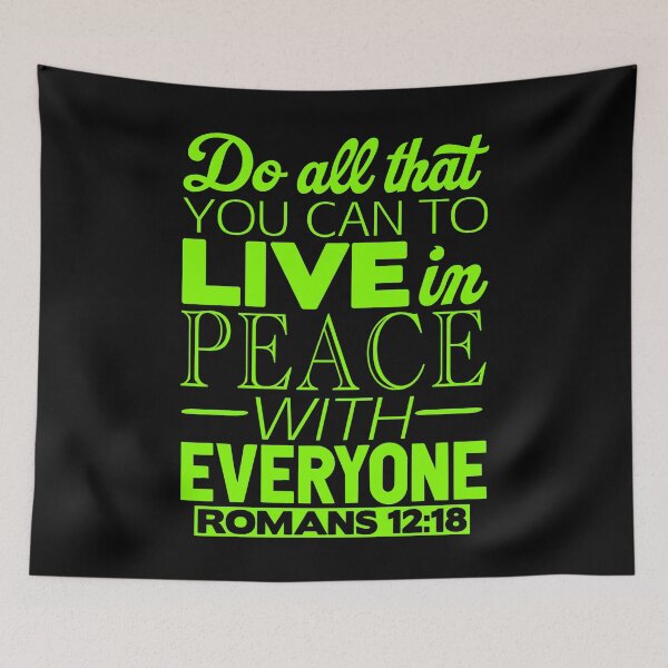 Item preview, Live In Peace With Everyone - Romans 12:18 designed and sold by plushism.