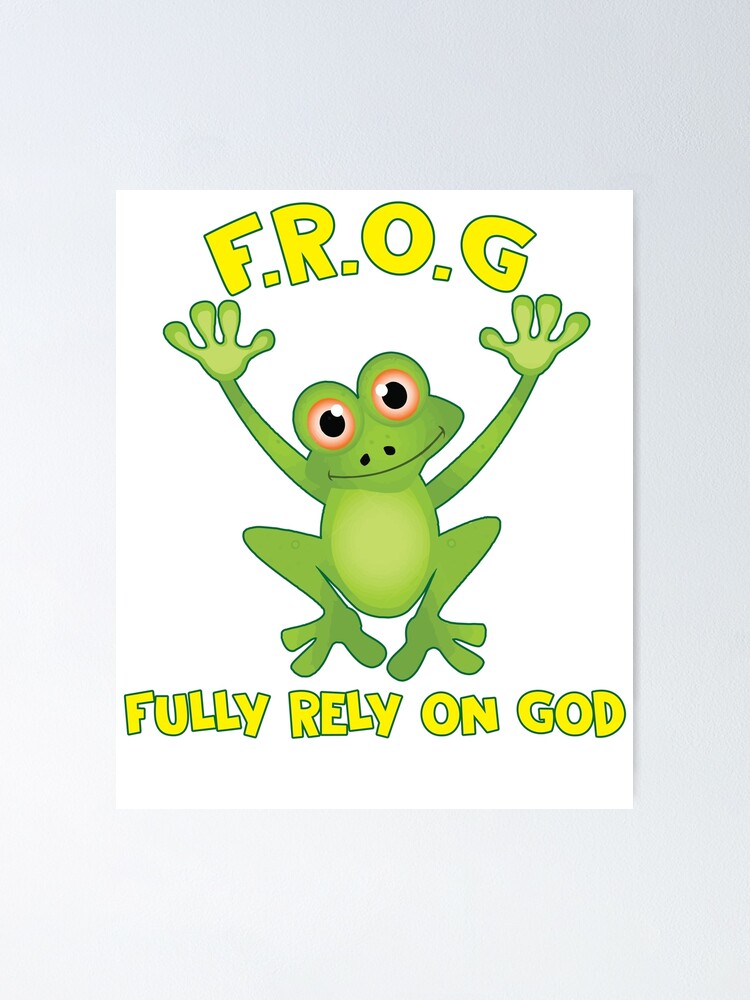 FROG Fully Rely On God Christianity Gift | Poster