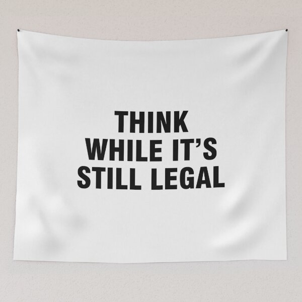 Item preview, Think while it's still legal designed and sold by allthetees.