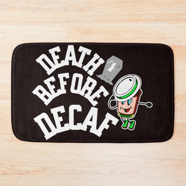 Item preview, Death before decaf designed and sold by Right-Fit27.