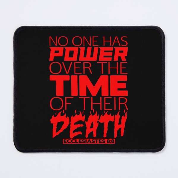 Item preview, No One Has Power Over Death - Ecclesiastes 8:8 designed and sold by plushism.