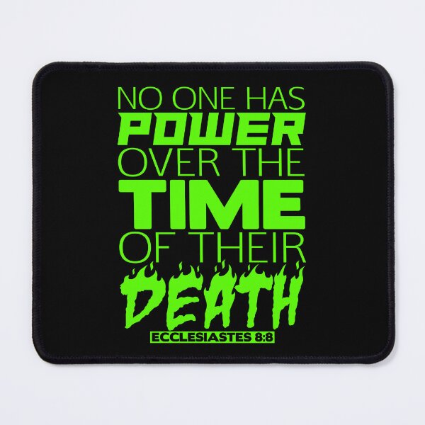 Item preview, No One Has Power Over Death - Ecclesiastes 8:8 designed and sold by plushism.