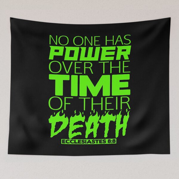 Item preview, No One Has Power Over Death - Ecclesiastes 8:8 designed and sold by plushism.