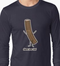 Churro Loves You! fried donut Mexican dessert cinnamon dough Long Sleeve T-Shirt