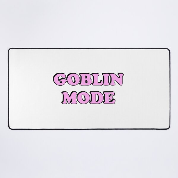Item preview, Goblin mode designed and sold by Inspirationmotivation.