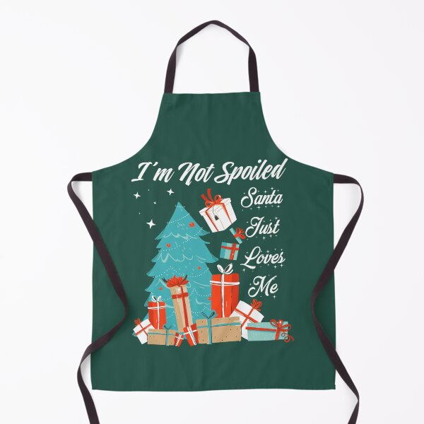 Item preview, I'm not spoiled Santa Just Loves Me  designed and sold by champagnemoment.