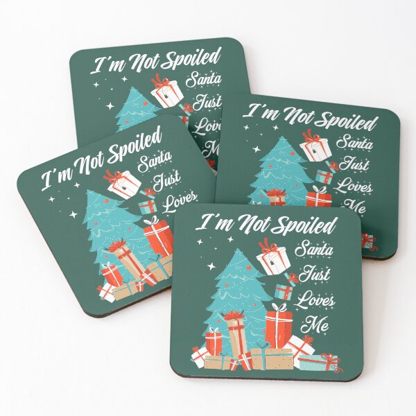 Item preview, I'm not spoiled Santa Just Loves Me  designed and sold by champagnemoment.