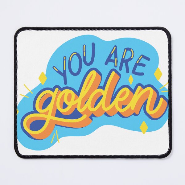 Item preview, you are golden thought designed and sold by CreatorWorld29.