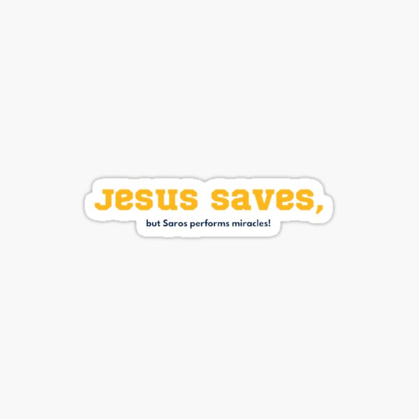 Item preview, Jesus Saves, Saros Miracles! designed and sold by BradburyWorx.