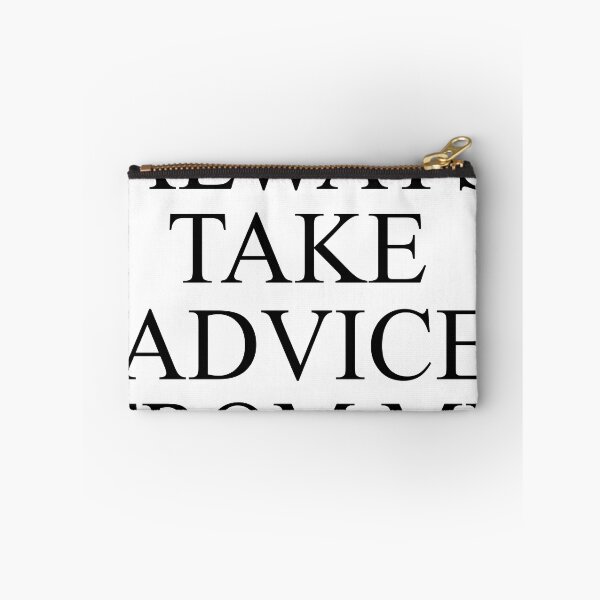 Item preview, Always Take Advice From Me designed and sold by SAIDDIA.