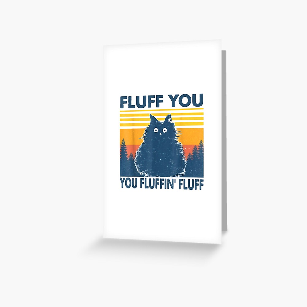 Fluff You You Fluffin Fluff Throw Pillow for Sale by AnimeMarkid