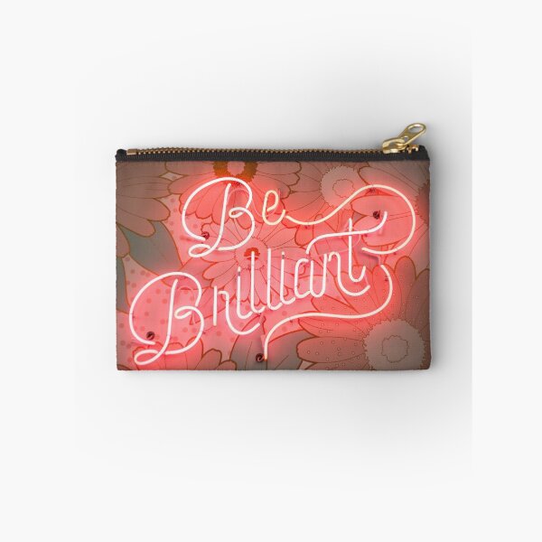 Item preview, This a 'Be Brilliant' designed by Harshly For All Redbubble Users  designed and sold by Harshly.