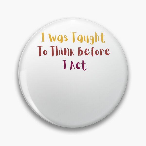 Item preview, Teacher, i was taught to think before i act designed and sold by Allklassy.