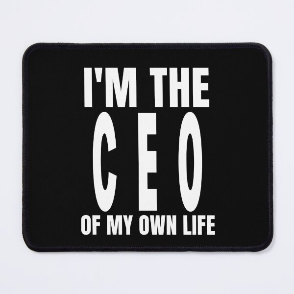 Item preview, I m the ceo of my life designed and sold by Shambusiness.