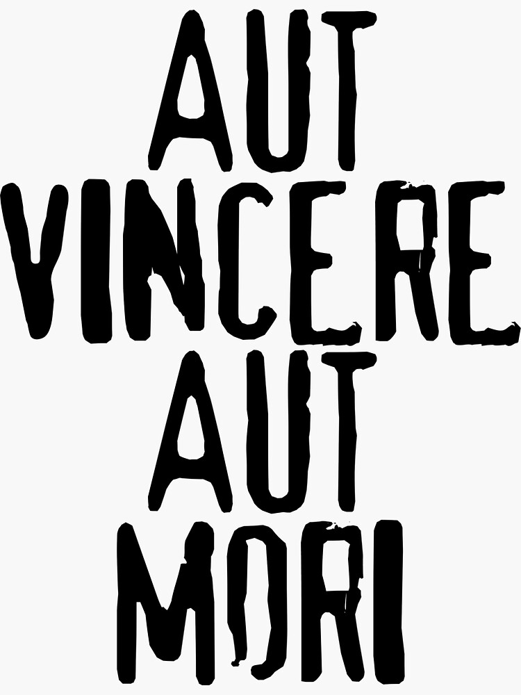 "Latin Phrase Aut Vincere Aut Mori Victory Or Death Latin Phrases" Sticker for Sale by