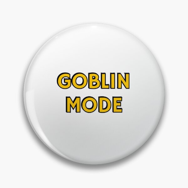 Item preview, Goblin mode designed and sold by Inspirationmotivation.