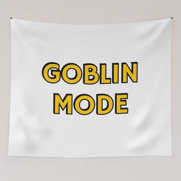 Item preview, Goblin mode designed and sold by Inspirationmotivation.