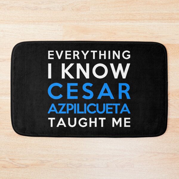 Item preview, César Azpilicueta - Everything I know designed and sold by 2Girls1Shirt.