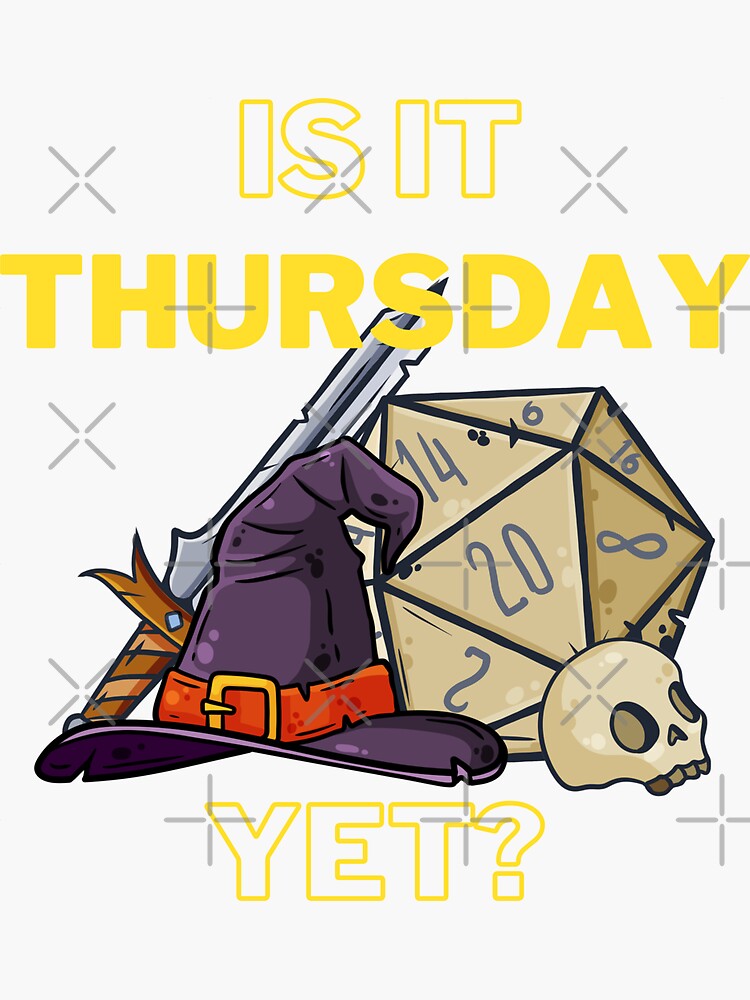 dungeons-and-dragons-is-it-thursday-yet-sticker-for-sale-by