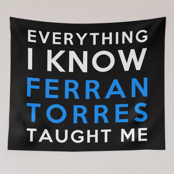Item preview, Ferran Torres - Everything i know designed and sold by 2Girls1Shirt.