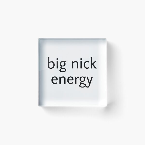 Item preview,  FUNNY BIG NICK ENERGY designed and sold by Review ⭐⭐⭐⭐⭐ (3,109).