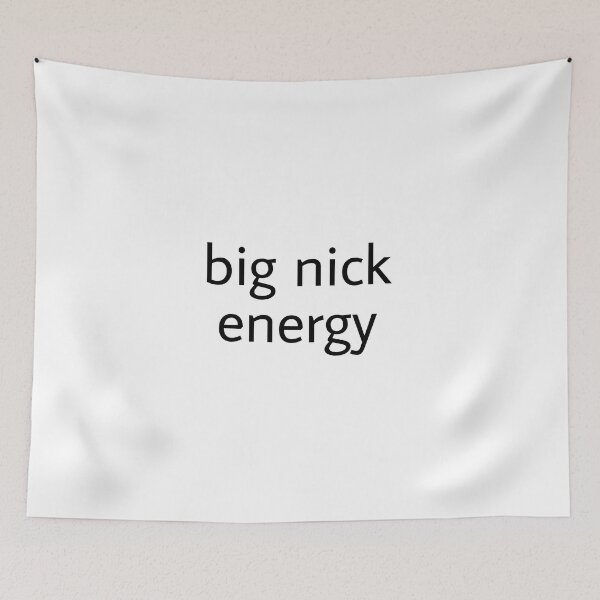 Item preview,  FUNNY BIG NICK ENERGY designed and sold by Review ⭐⭐⭐⭐⭐ (3,109).