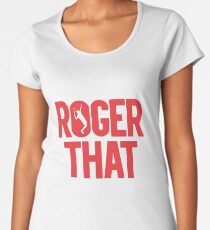 Roger That - Roger Federer Premium Scoop T-Shirt