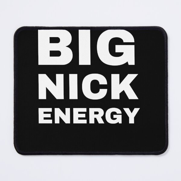 Item preview, Copy of Copy of FUNNY BIG NICK ENERGY designed and sold by Review ⭐⭐⭐⭐⭐ (3,109).